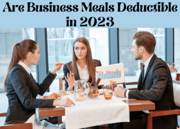 Are Business Meals Deductible in 2023