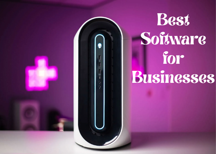Best Software for Businesses