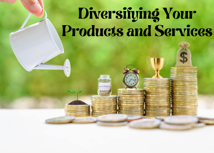 Diversifying Your Products and Services