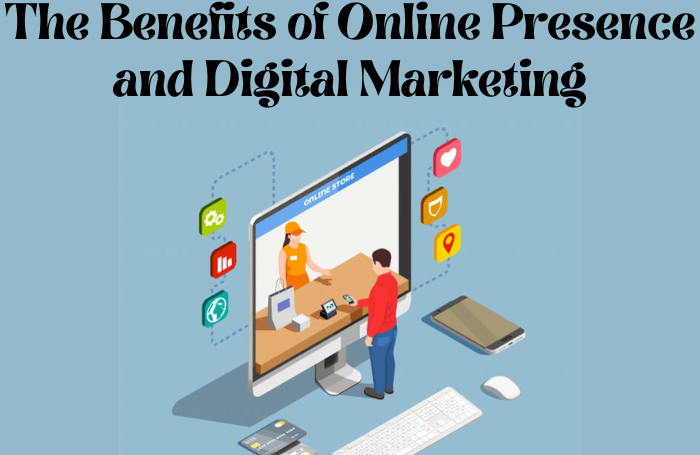 Online Presence and Digital Marketing
